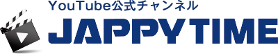 YouTube公式チャンネル JAPPY TIME